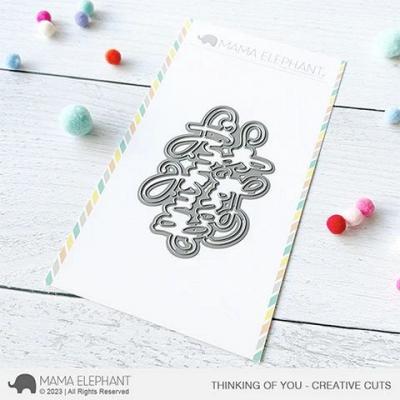 Mama Elephant Creative Cuts - Thinking Of You